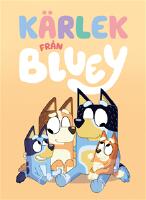 K&auml;rlek fr&aring;n Bluey