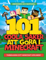 101 coola saker att g&ouml;ra i Minecraft