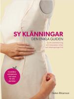 Sy kl&auml;nningar : den enkla guiden