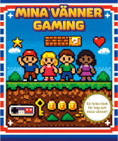 Mina v&auml;nner: Gaming