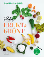 Virka frukt och gr&ouml;nt : 25 m&ouml;nster av Garngott