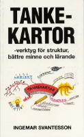 Tankekartor : verktyg f&ouml;r struktur, b&auml;ttre minne och l&auml;rande