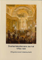 &Ouml;verkammarherrens journal 1778-1826 : ett gustavianskt tidsdokument