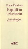 Kapitalism och r&ouml;str&auml;tt : om den borgerliga demokratins uppkomst