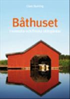 B&aring;thuset : i svenska och finska sk&auml;rg&aring;rdar