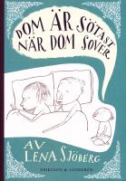 Dom är sötast när dom sover