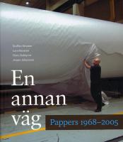 En annan v&auml;g : Pappers 1968-2005