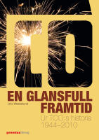 En glansfull framtid : ur TCO:s historia 1944-2010