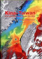 Kina - Taiwan - risk f&ouml;r krig eller chans till fred