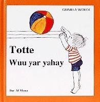 Totte wuu yar yahay