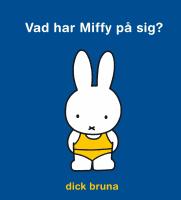 Vad har Miffy p&aring; sig?