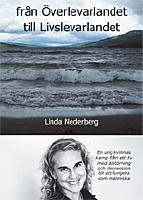 Fr&aring;n &ouml;verlevarlandet till livslevarlandet