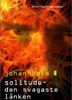 Solitude : den svagaste l&auml;nken