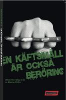 En k&auml;ftsm&auml;ll &auml;r ocks&aring; ber&ouml;ring