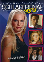 Schlagerfinal 2009 : alla 11 finall&aring;tar