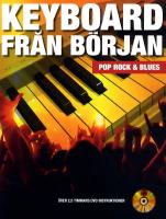 Keyboard fr&aring;n b&ouml;rjan : pop, rock och blues