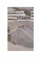 Berg för byggande : om bergmaterialindustrin