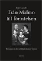 Fr&aring;n Malm&ouml; till f&ouml;rintelsen : kr&ouml;nikan om den splittrade familjen Gerson
