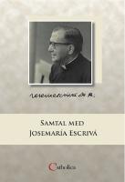Samtal med Josemaría Escrivá