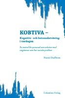 Kobtiva : kognitiv- och beteendetr&auml;ning i vardagen