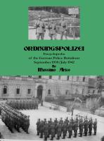 Ordnungspolizei : encyclopedia of the german police battalions : September 1939 / July 1942