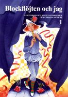 Blockfl&ouml;jten och jag 1