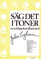 S&auml;g det i toner : gula albumet En schlagerkavalkad med Jules Sylvain
