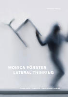 Monica F&ouml;rster : lateral thinking