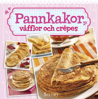 Pannkakor, V&aring;fflor & Crep&eacute;s