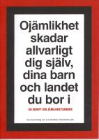 Ojämlikhet skadar allvarligt dig själv, dina barn och landet du bor i