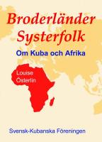 Broderl&auml;nder Systerfolk : om Kuba och Afrika