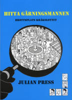 Hitta g&auml;rningsmannen : brottsplats Kr&aring;kslottet