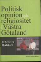 Politisk opinion  och religiositet i V&auml;stra G&ouml;taland