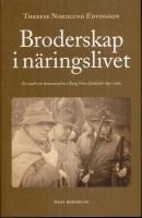 Broderskap i n&auml;ringslivet - en studie om homosocialitet i Kung Orres jaktklubb 1890-1960
