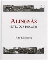 ALINGSÅS - idyll och industri