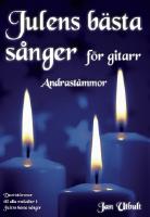 Julens b&auml;sta s&aring;nger f&ouml;r gitarr - andrast&auml;mmor : duettst&auml;mmor till alla melodier i Julens b&auml;sta s&aring;nger