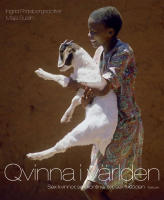 Qvinna i v&auml;rlden : sex kvinnor, sex kontinenter, sex livs&ouml;den