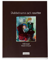 Dubbelnamn och rosetter