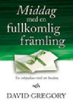 Middag med en fullkomlig fr&auml;mling