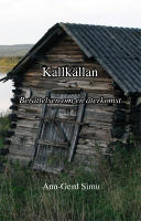 Kallk&auml;llan : ber&auml;ttelsen om en &aring;terkomst