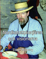Nordkalottpionj&auml;ren och visionerna