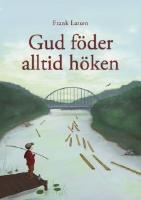 Gud f&ouml;der alltid h&ouml;ken