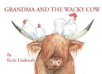 Grandma and the Wacky Cow