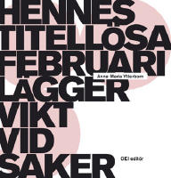 Hennes titell&ouml;sa februari l&auml;gger vikt vid saker