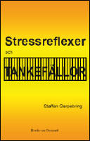 Stressreflexer och tankef&auml;llor