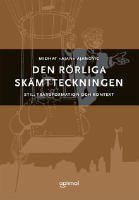 Den r&ouml;rliga sk&auml;mtteckningen : stil, transformation och kontext