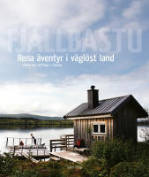 Fjällbastu - rena äventyr i väglöst land