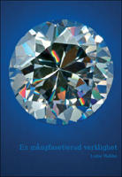 En m&aring;ngfasetterad verklighet