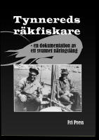 Tynnereds r&auml;kfiskare : en dokumentation av ett svunnet n&auml;ringsf&aring;ng