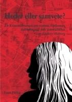 Heder eller samvete : en kriminalroman om rasism, f&ouml;rdomar, dubbelmoral och j&auml;mst&auml;lldhet